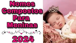 NOMES COMPOSTOS FEMININOS 2024