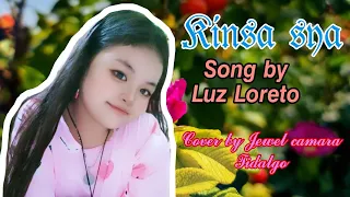 Kinsa sya - Reupload | Song by- Luz Loreto |• Cover by: Jewel Camara Tidalgo