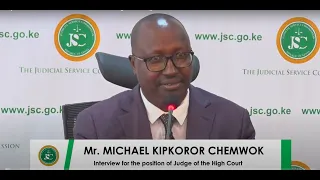 Mr. Michael Kipkoror Chemwok Interview for the position of Judge of the High Court