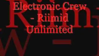 Electronic Crew - Riimid Unlimited.