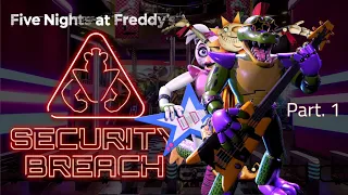 Five Nights at Freddy's: Security Breach | Part 1 | Attempting to escape the Mega PizzaPlex