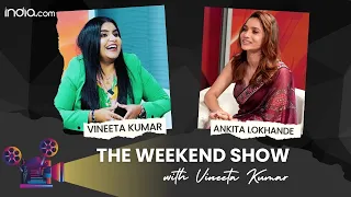 Ankita Lokhande Interview| Sushant's Sister Shweta Singh, Swatantra Veer Savarkar, Bigg Boss & Vicky