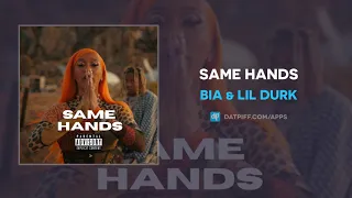 BIA & Lil Durk - Same Hands (AUDIO)