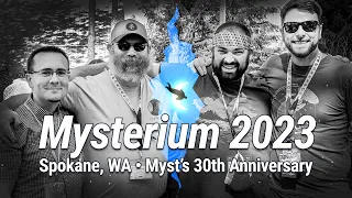 Mysterium 2023: A Myst Fan’s Adventure