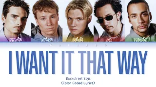 Backstreet Boys - I Want It That Way (Color Coded Lyrics)