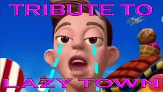 Lazy town tribute 【SAD】