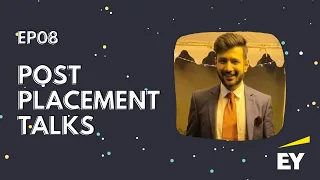 Post Placement Talks EP08 | Associate Consultant | Ernst & Young | InMobi