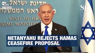 Netanyahu rejects Hamas ceasefire proposal