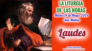 LAUDES - MARTES 14 DE MAYO 2024 - VII SEMANA. DE PASCUA - SAN MATIAS, APOSTOL