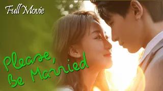 【ENG SUB】Full Movie丨Please, Be Married丨Bai Tuo, Kuai Jie Hun Ba丨拜托，快结婚吧