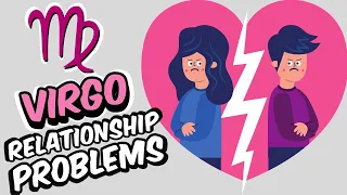 Top 5 Relationship PROBLEMS Faced By VIRGO Zodiac Sign