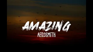 Aerosmith - Amazing (Lyrics)