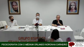 PSICOGRAFIA COM MÉDIUM ORLANDO NORONHA CARNEIRO - 20/03 ÁS 7H30