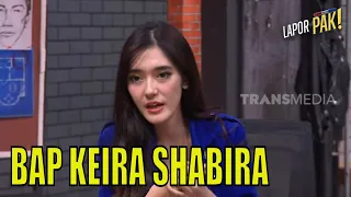 Pemeriksaan KEIRA SHABIRA Yang Penuh Tawa Ceria  | LAPOR PAK! (26/04/23) Part 4