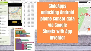 GlideApps unlocking Android phone sensor data via Google Sheets with App Inventor