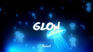 GLOW | A Pulse8 Experience