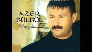 Azer Bülbül - Ne Sayarsan Say (2012)