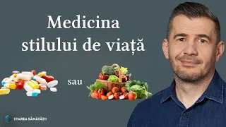 Despre medicina stilului de viață 💊 | Starea Sănătății