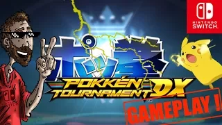 POKKEN TOURNAMENT DX SWITCH | GAMEPLAY DECOUVERTE & COMBATS DE POKEMONS !