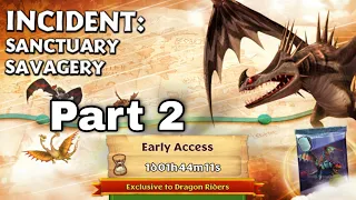 New Gauntlet INCIDENT: SANCTUARY SAVAGERY Part 2 - Dragons:Rise of Berk