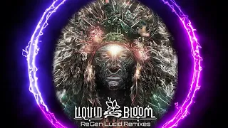 Liquid Bloom -ReGen: Lucid Remixes [Full Album]