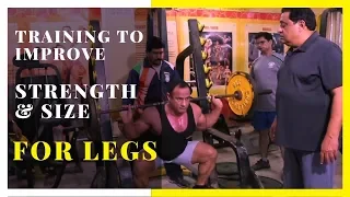 Training To Improve Strength & Size For Legs
