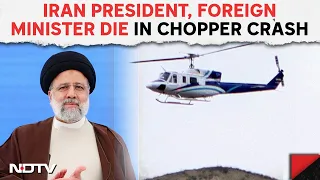Iran News | Iran President Raisi Dies In Chopper Crash | NDTV World