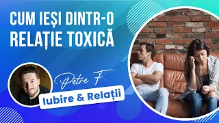 5 Pași Pentru A Ieși Dintr-o Relație Toxică! [Iubire & Relații #28]