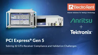 PCI Express Gen 5 - Solving 32 GT/s Receiver Compliance and Validation Challenges