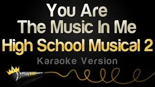 High School Musical 2 - You Are The Music In Me (Karaoke Version)