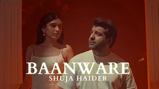 Shuja Haider - Baanware