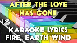 AFTER THE LOVE HAS GONE FIRE, EARTH WIND KARAOKE LYRICS VERSION HD