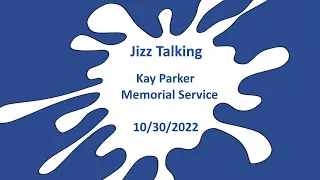 Jizz Talking - Kay Parker Memorial - 10/30/2022