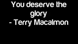 You Deserve The Glory - Terry MacAlmon