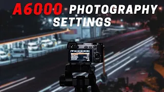 Best Photography Settings for the Sony a6000 in 2022.