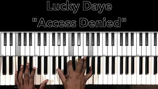 Lucky Daye "Access Denied" Piano Tutorial