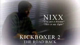 NIXX - 'Kickboxer 2: The Road Back' Music covers ~ "You are a Sloane" + "This is my fight"