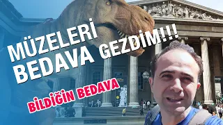 Bu Adamların Müzeleri Neden BEDAVA ??? Böyle Şey Olamaz | Londra