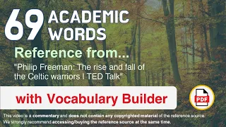 69 Academic Words Ref from "Philip Freeman: The rise and fall of the Celtic warriors | TED Talk"