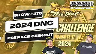 Show #276 The No Name RC Podcast - 2024 Dirt Nitro Challenge Pre Race Geek Out with Max & Lefty