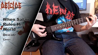 Deicide - When Satan Rules His World - Guitar Cover (+Tabs)