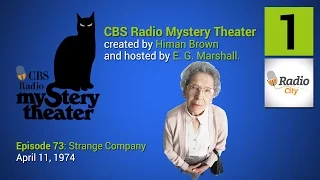 CBS Radio Mystery Theater - Episode 73: Strange Company