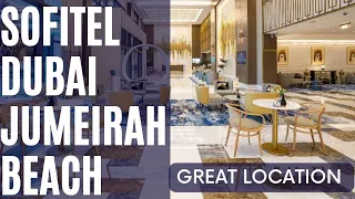 Sofitel Dubai Jumeirah Beach - a great 5-star luxury hotel with beach access and great location