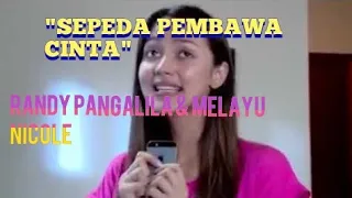 FTV TERBARU RANDY PANGALILA DAN MELAYU NICOLE "SEPEDA PEMBAWA CINTA"