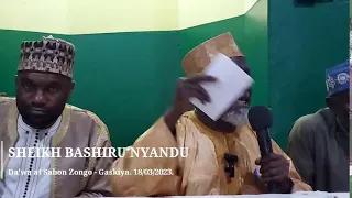Sheikh Bashiru Nyandu -  Da'wa at Sabon Zongo - Gaskiya. 18/03/2023.