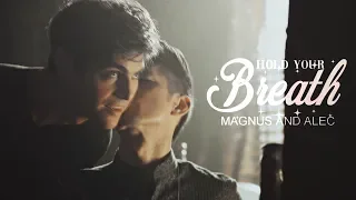 Magnus & Alec ➰ Hold Your Breath | #SaveShadowhunters