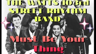 THE WATTS 103rd STREET RHYTHM BAND -"Must Be Your Thing"    SOUL/FUNK    ソウル/ファンク(vinyl record)