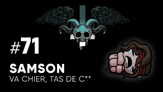 VA CHIER, TAS DE C** [SAMSON vers THE BEAST] - The Binding of Isaac #71