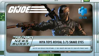 NEWS BURST LIVE!! HIYA TOYS REVEAL SNAKE EYES FIGURE!!