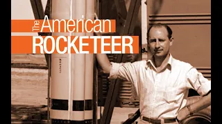 JPL and the Space Age: The American Rocketeer